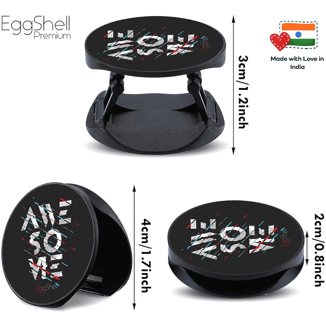 Eggshell Premium Super Matt Finish Effect Mobile Back Holder (Mobile Selfie Finger Grip) with Expanding Stand for All Smartphones & Tablets | (Be Awesomeee)