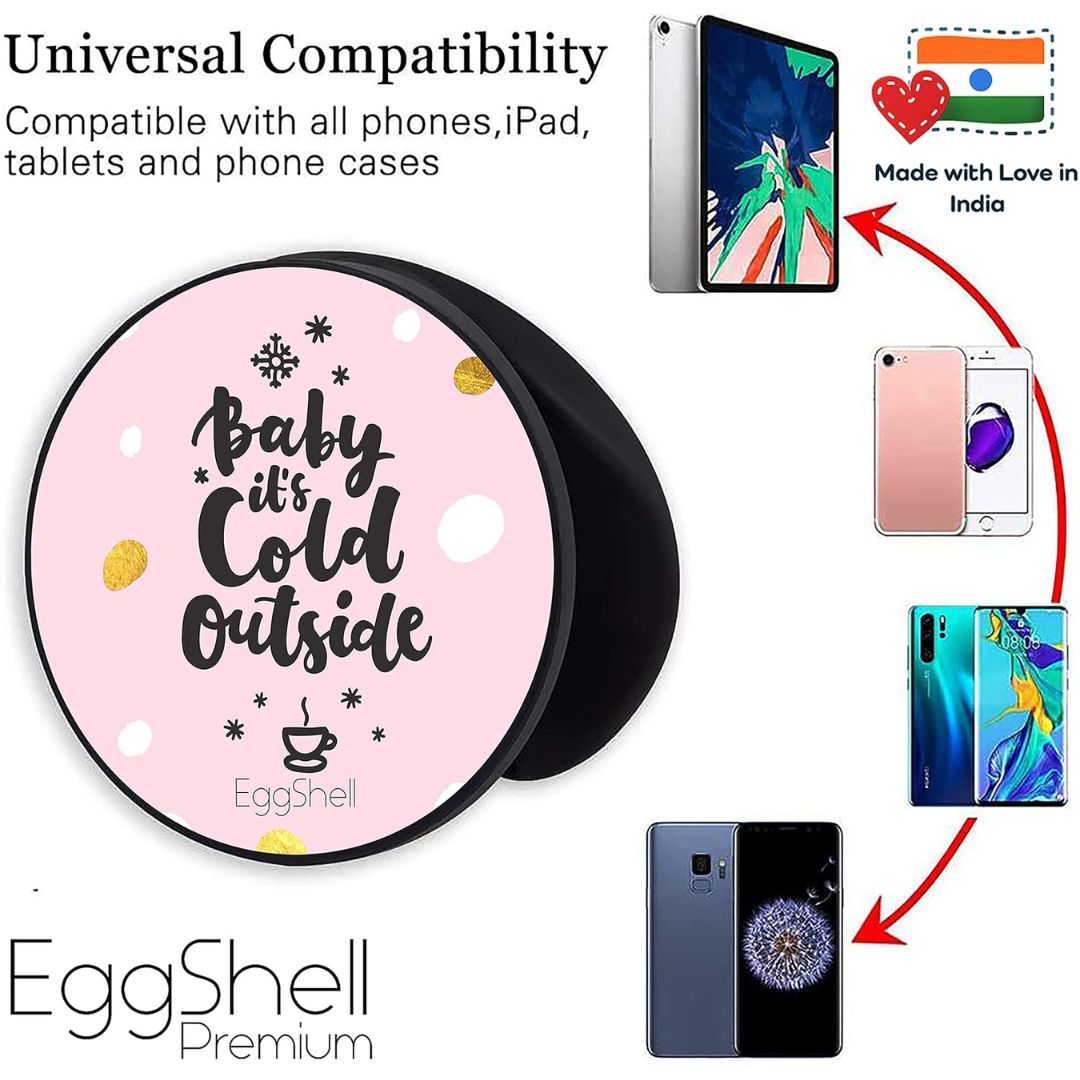 Eggshell Premium Super Matte Phone Grip & Stand | Expandable Mobile Back Holder for Smartphones & Tablets | (Baby its Cold Outside)